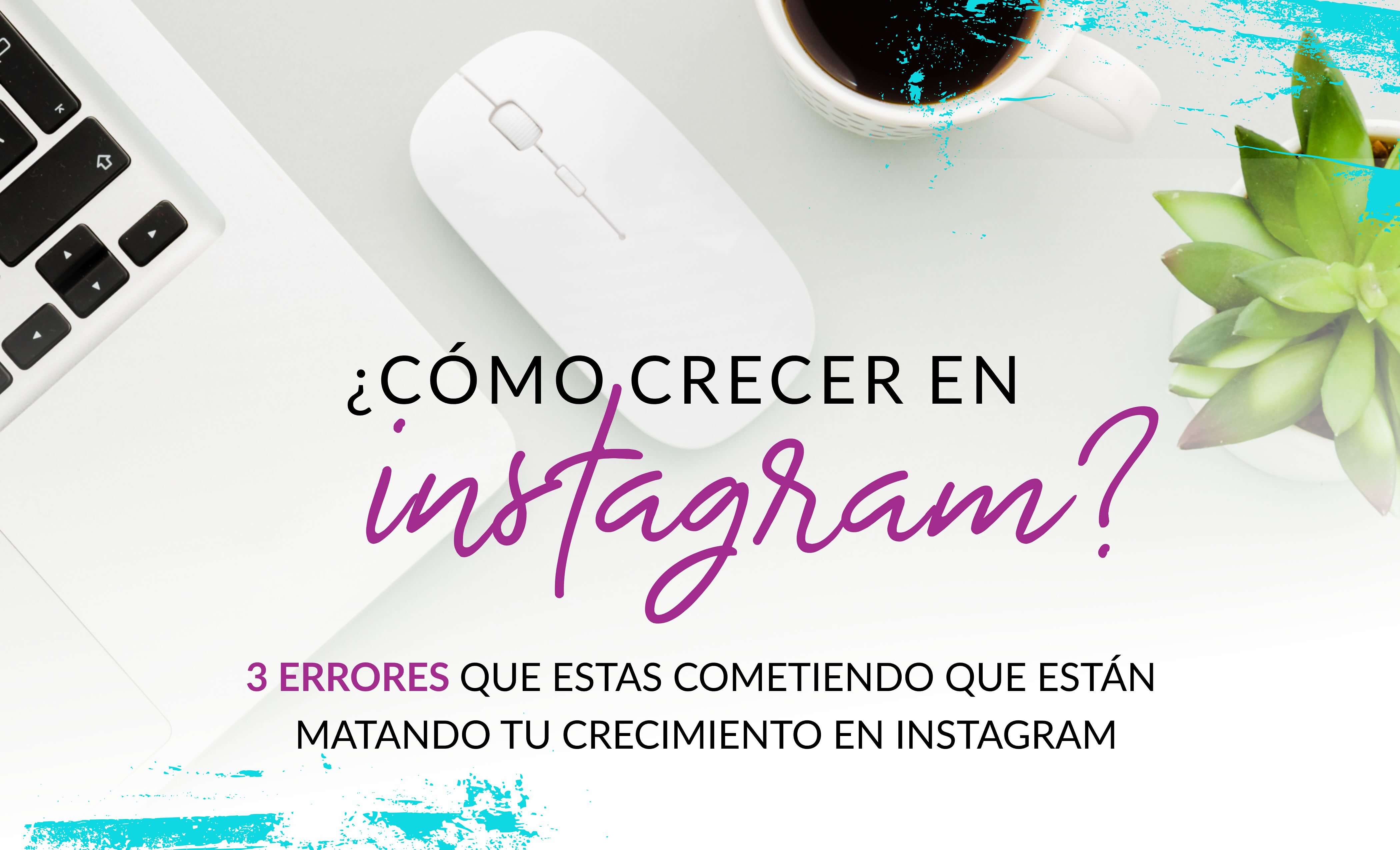 Episodio #10: ¿Cómo crecer en Instagram? 3 errores que estas cometiendo que están matando tu crecimiento en Instagram