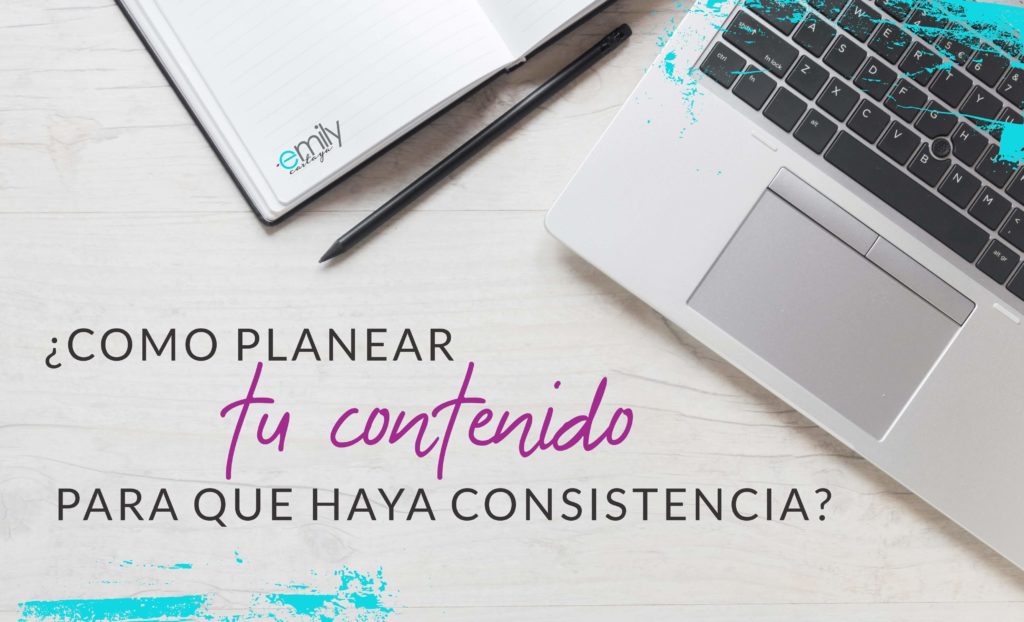 Episodio #6: ¿Cómo planear tu contenido para que haya consistencia?