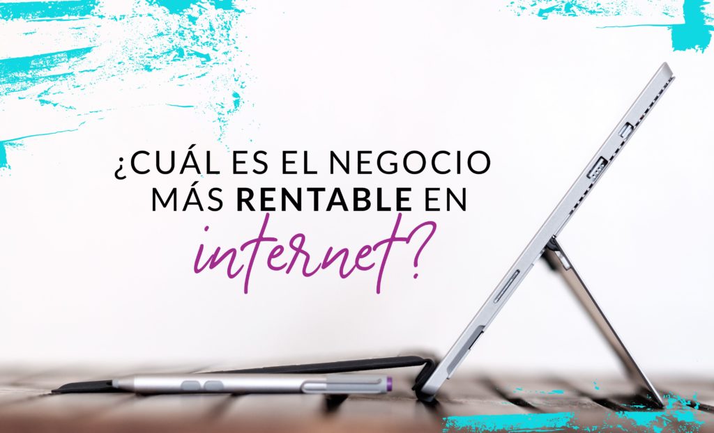 Episodio #13: ¿Cuáles el negocio más rentable en Internet?