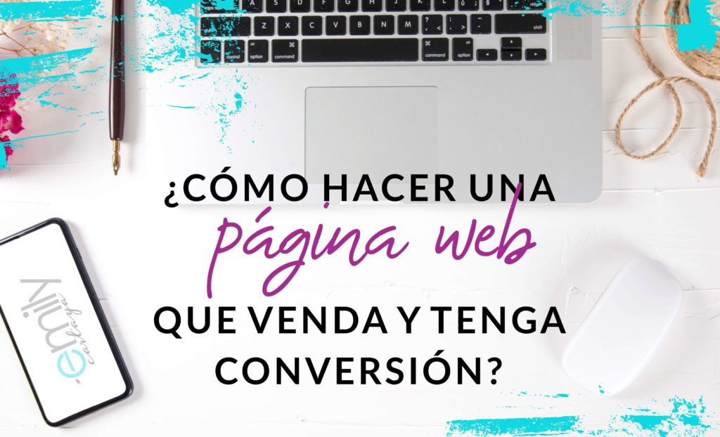 Episodio #16: ¿Cómo hacer una página web que venda y tenga conversión?