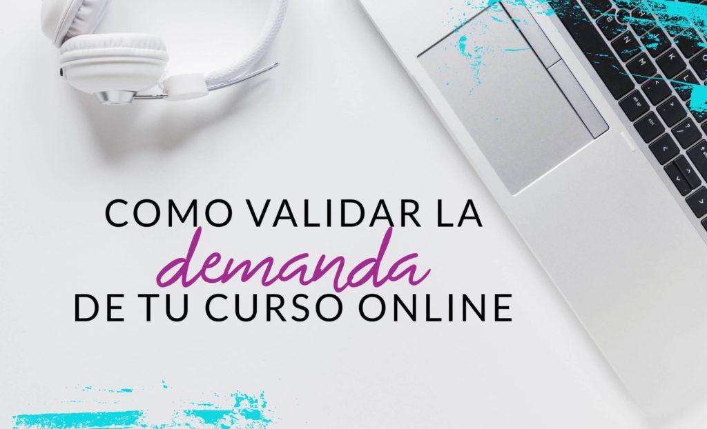 Episodio #29: Validando la demanda de tu curso online