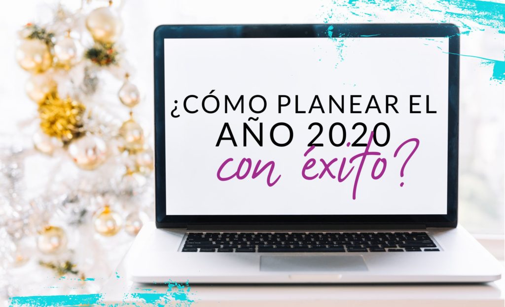Episodio #36: ¿Cómo planear el año 2020 con éxito?