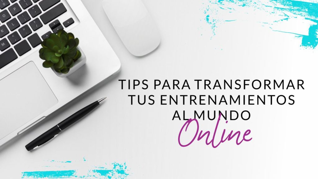 Episodio #51: Tips para transformar tus entrenamientos al mundo online
