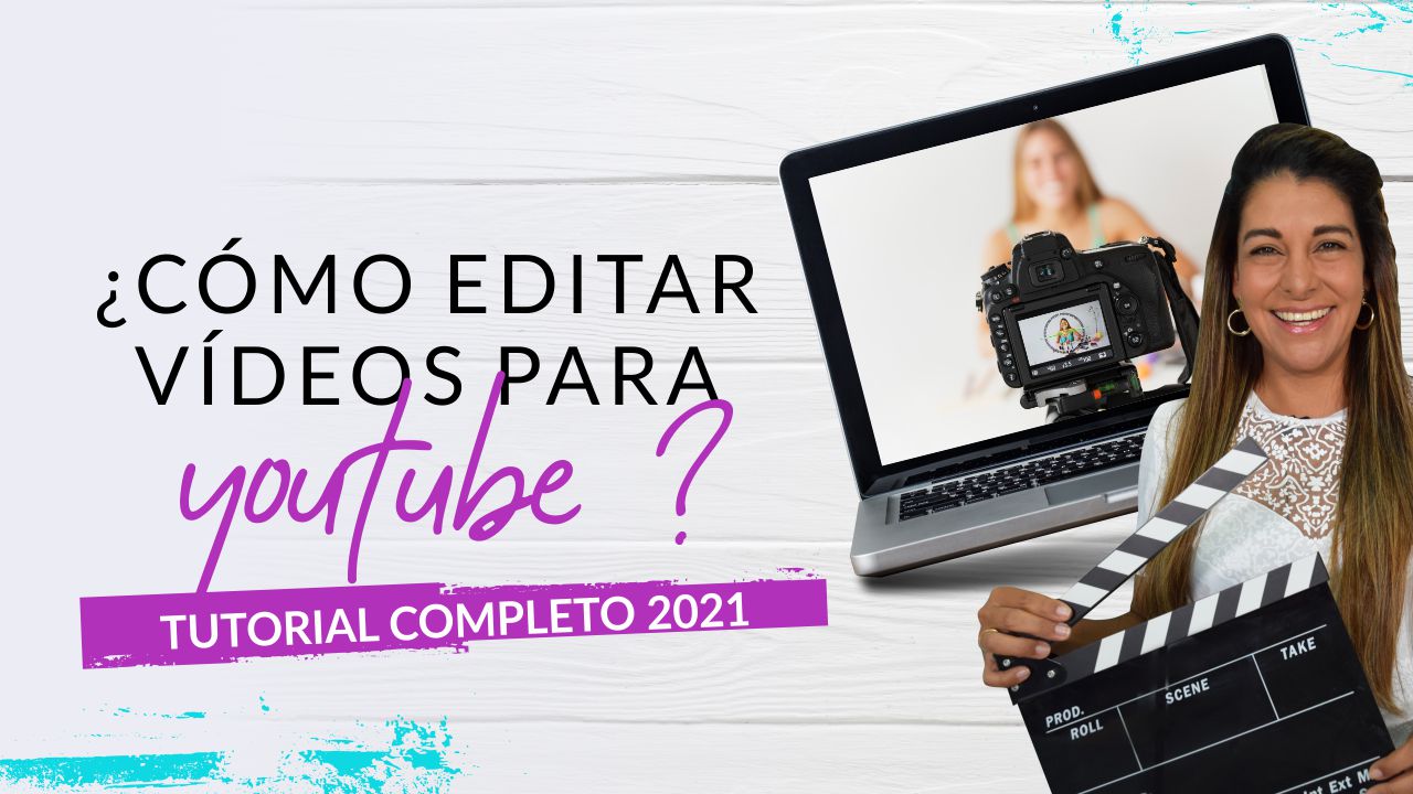 Episodio 80: ¿Cómo editar vídeos para YouTube? Tutorial Completo 2021