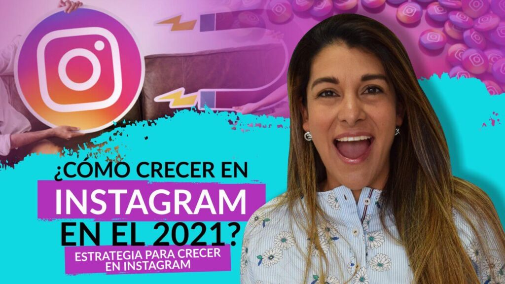 Episodio 83: ¿Cómo crecer en Instagram en el 2021? Estrategias para crecer en  Instagram