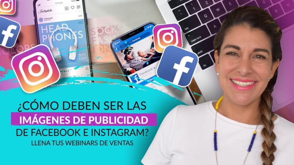 Episodio 104: ¿Cómo deben ser las imágenes de publicidad de Facebook e  Instagram? Llena tus Webinars de Ventas