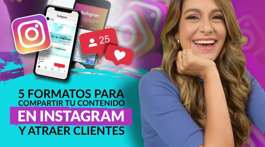 Episodio 106: 5 Formatos para compartir tu contenido en Instagram  y atraer clientes