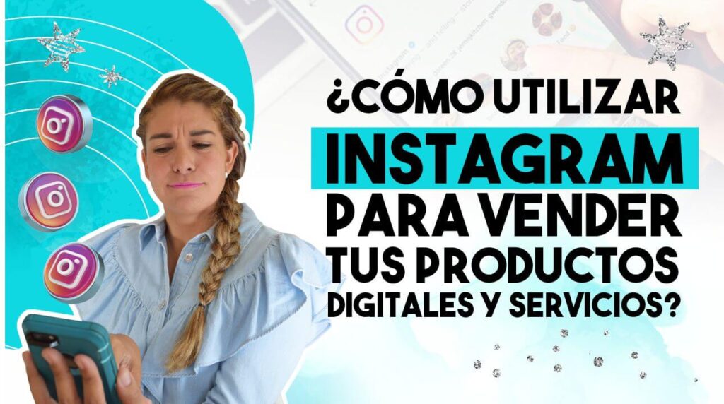 Episodio 110: ¿Cómo utilizar Instagram para vender tus productos digitales y  servicios?
