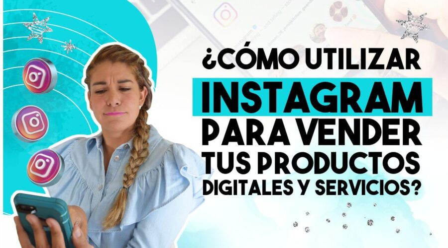 Episodio 110: ¿Cómo utilizar Instagram para vender tus productos digitales y  servicios?